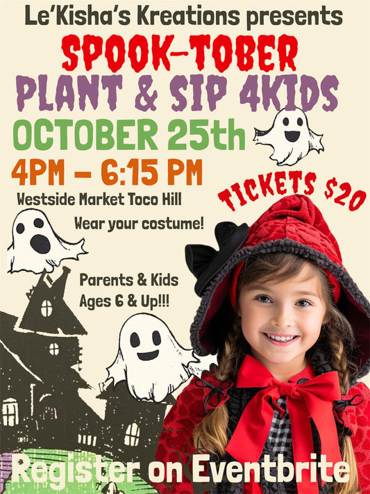 $20 - Spook-Tober Halloween Plant & Sip for Kids!